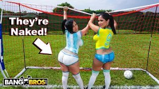 Bangbros – Hot Latina Pornstars With Huge Butts Play Soccer And Get Fucked Hard